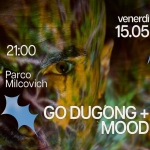Arcella Bella • Go Dugong + Mood (live) Potrebbe essere un contenuto grafico raffigurante il seguente testo "venerdì 15.05 21:00 Parco Milcovich GO DUGONG + MOOD"