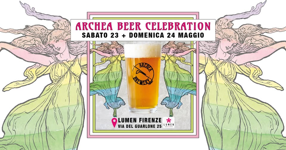 Evento Archea Beer Celebration al Lumen Locandina Archea Beer Celebration al Lumen - da sabato 23 maggio - domenica 24 maggio 2026 ore 18:00 ore 23:59