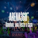 ARENA360° – Random, una festa a caso ARENA360° – Random, una festa a caso a Como (CO) il 11 luglio 2026