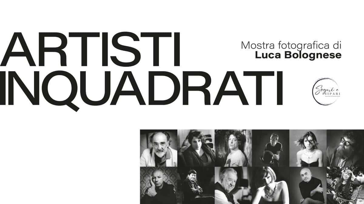 Artisti inquadrati – Mostra fotografica di Luca Bolognese Potrebbe essere un contenuto di pop art raffigurante il seguente testo "ARTISTI Mostra fotografica di Luca Bolognese INQUADRATI DRATI Eogrte OSIPARI gan OaTi"