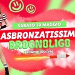 ASBRONZATISSIMI • Brognoligo (VR) Potrebbe essere un contenuto grafico raffigurante il seguente testo "FREE ENTRY SABATO 30 MAGGIO ASBRONZATISSIMI BROGNOLIGO BROGNOLIGO (VR) PNRA PITER AR PAN"