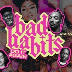Bad Habits Potrebbe essere un'immagine raffigurante il seguente testo "ក FRIDAY FROM 11PM 12TH JUNE wad م VIA VALTELLINA, 25 MILAN MILAN babits DOIT ALCATRAZ MILANO AGAIN"