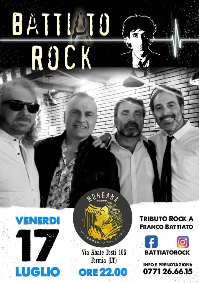 BattiAto Rock@Morgana Birreria Formia Potrebbe essere un'immagine raffigurante il seguente testo "ΒΑΩΟ ROCK ORGANA RGAN FORMIA యునದಷಷ್" VENERDI 17 LUGLIO TRIBUTO ROCK A FRANCO BATTIAO FERMENTO Via ViaAbateTosti105 iaAbate Abate Tosti 105 Formia (LT) ORE22.00 ORE f BATTIATOROCK INFO E PRENOTAZIONI: 0771 26.66.15"
