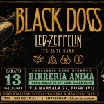 Black Dogs – Led Zeppelin Tribute @ANIMA(Cena + Live) Black Dogs – Led Zeppelin Tribute @ANIMA(Cena Live) a Rosà (VI) il 13 giugno 2026