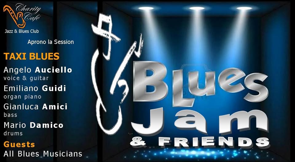 Evento Blues Jam & Friends Taxi Blues Locandina Blues Jam & Friends Taxi Blues - mercoledì 10 giugno ore 22:00 - 00:30