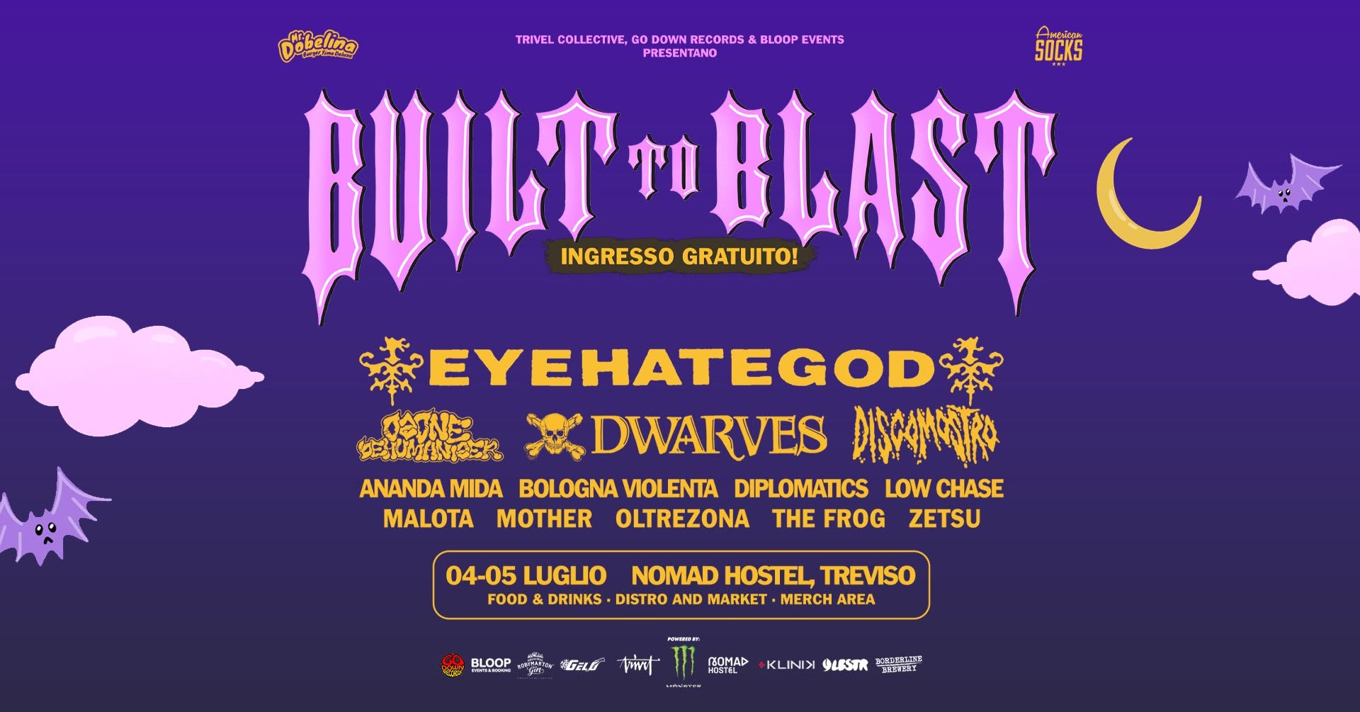 Evento Built To Blast Treviso – Nomad Hostel – 4 5 Luglio 2026 Locandina Built To Blast Treviso – Nomad Hostel – 4 5 Luglio 2026 - da sabato 4 luglio - domenica 5 luglio 2026 ore 19:00 ore 23:00