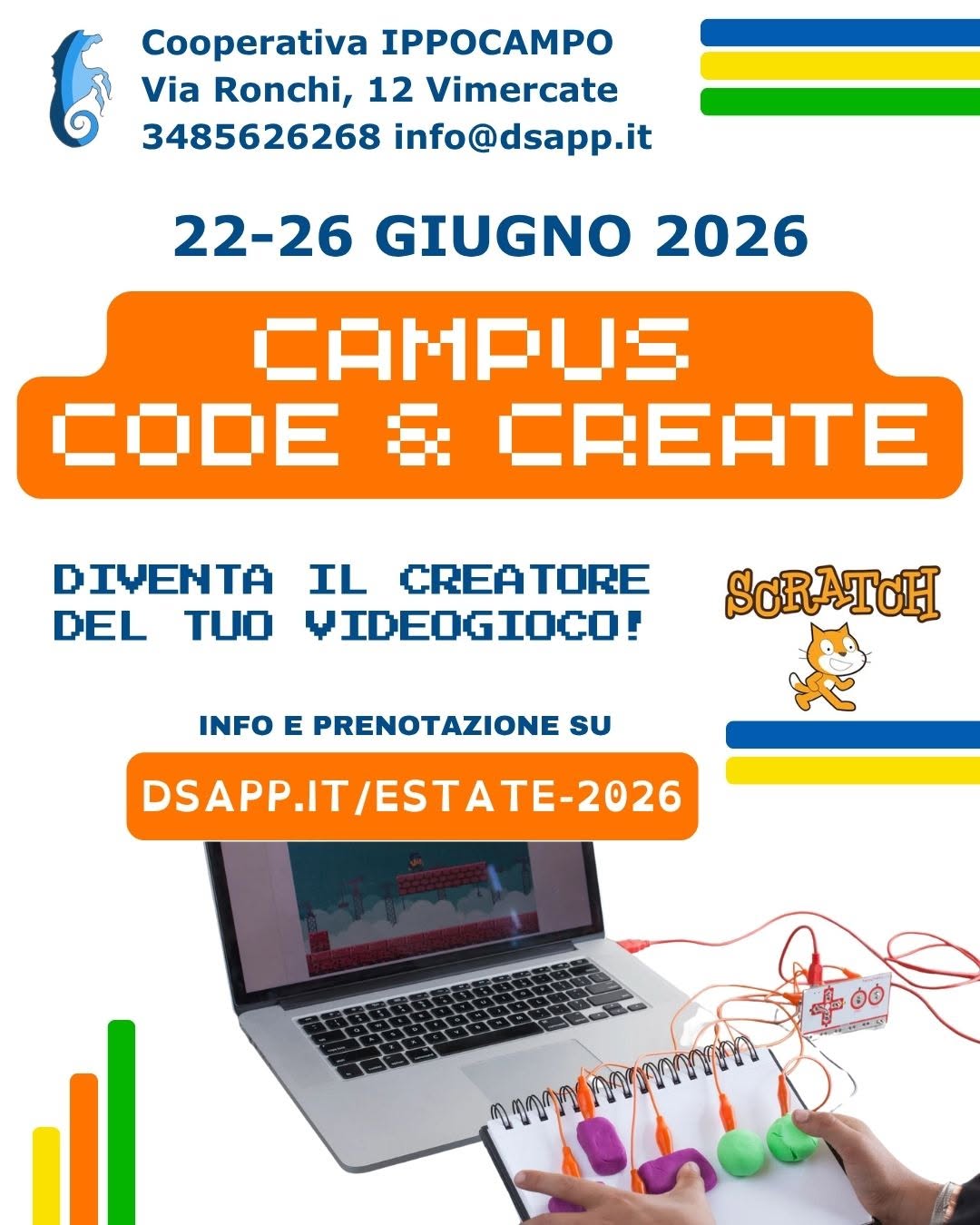 Evento Campus Code & Create 8/16 anni Locandina Campus Code & Create 8/16 anni - da lunedì 22 giugno - venerdì 26 giugno 2026 ore 09:00 ore 17:00