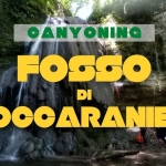 CANYONING FOSSO DI ROCCARANIERI Canyoning Fosso Di Roccaranieri