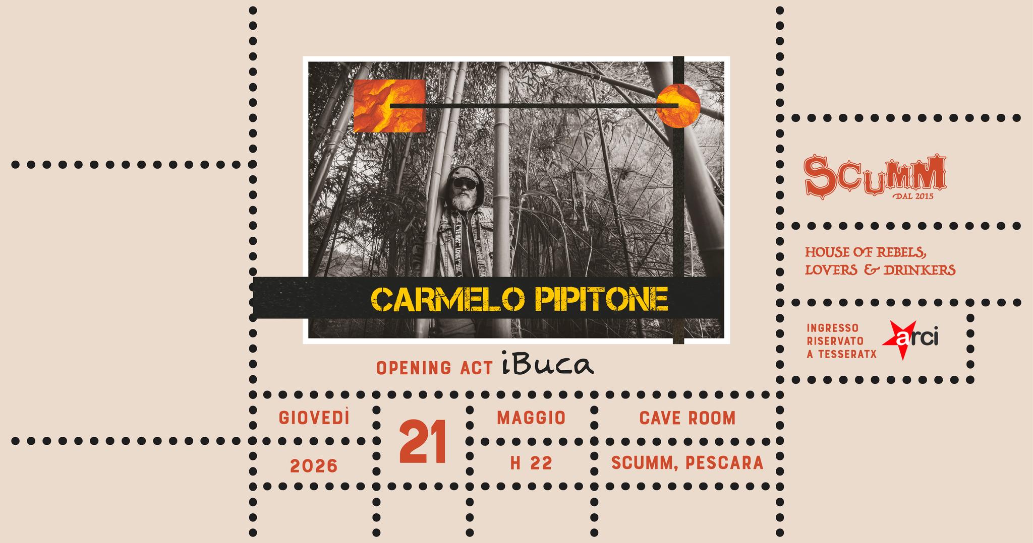 Evento Carmelo Pipitone live – Scumm Cave Room – opening act iBuca – gio 21/05 Locandina Carmelo Pipitone live – Scumm Cave Room – opening act iBuca – gio 21/05 - giovedì 21 maggio ore 21:00 - 23:00