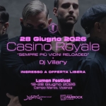 CASINO ROYALE + Dj Villary | Lumen Festival – Vicenza Potrebbe essere un'immagine raffigurante il seguente testo "28 Giugno 2026 Casino Royale "SEMPRE PIU VICINI RELOADED" Dj Villary INGRESSO A OFFERTA LIBERA Lumen Festival 18-28 Giugno 2026 Campo Marzo, Vicenza Nggodesam.atant סיטפי PARROCK"