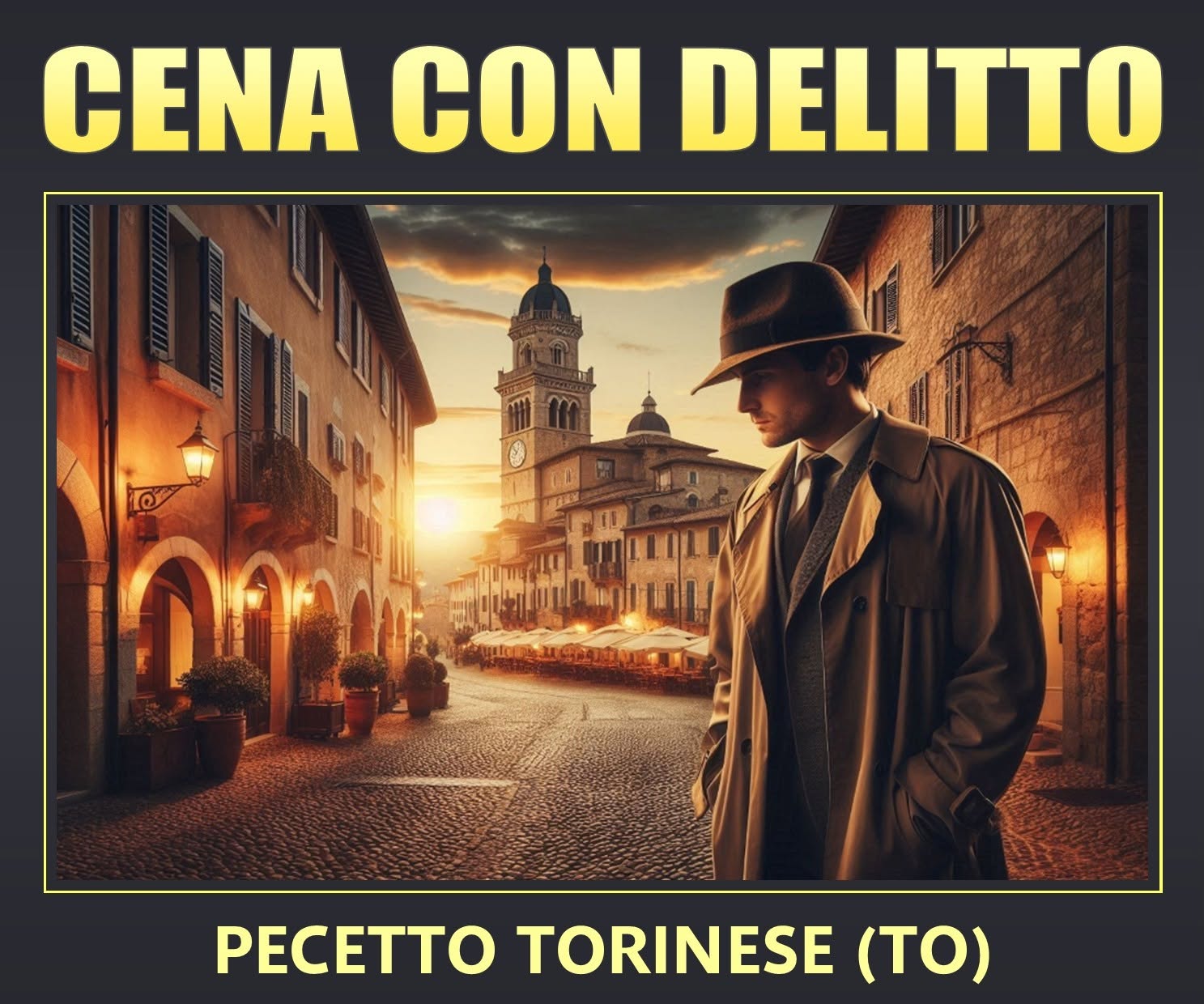 Evento Cena con Delitto al Ristorante Tre A di Pecetto Torinese (TO) Locandina Cena con Delitto al Ristorante Tre A di Pecetto Torinese (TO) - venerdì 19 giugno ore 20:30 - 23:55