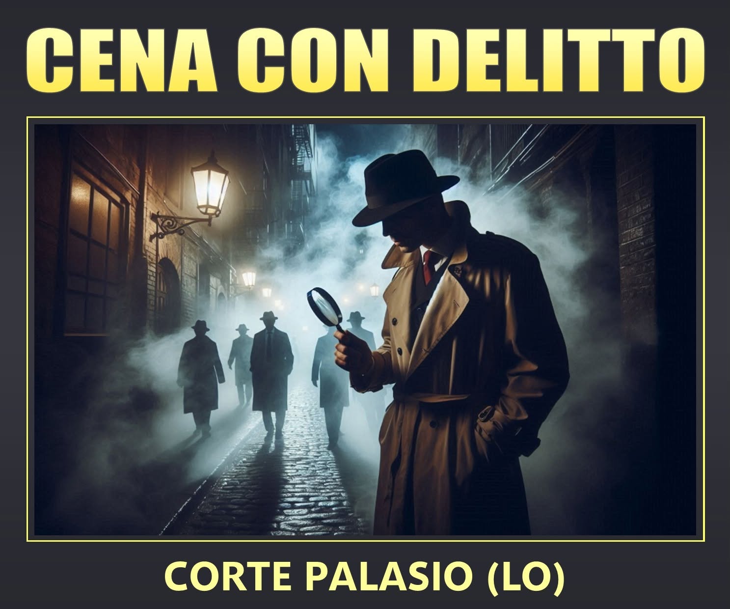 Evento Cena con Delitto all’Antica Osteria Lungoladda di Corte Palasio (LO) Locandina Cena con Delitto all’Antica Osteria Lungoladda di Corte Palasio (LO) - da venerdì 9 ottobre - sabato 31 ottobre 2026 ore 20:30 ore 23:55