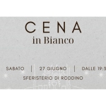 CENA IN BIANCO A RODDINO Potrebbe essere un'immagine raffigurante il seguente testo "CENA in Bianco SABATO 27 GIUGNO | | SFERISTERIO DI RODDINO DALLE19:30 DALLE 19:30"