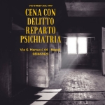 Cena Spettacolo con Delitto REPARTO PSICHIATRIA Cena Spettacolo con Delitto REPARTO PSICHIATRIA a Montefalcione (AV) il 24 luglio 2026