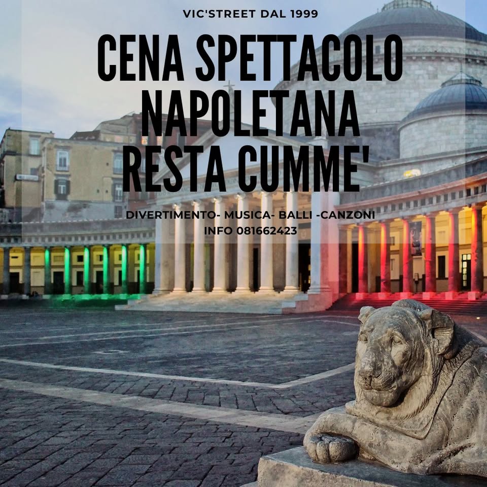 Evento Cena Spettacolo Napoletana RESTA CUMM’E’ Locandina Cena Spettacolo Napoletana RESTA CUMM’E’ - sabato 22 agosto ore 21:00 - 23:00