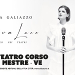 Chiara Galiazzo “Nuova Luce” – Teatro Corso, Mestre Chiara Galiazzo “Nuova Luce” – Teatro Corso, Mestre a Venezia (VE) il 27 novembre 2026