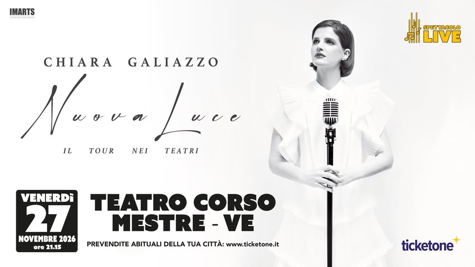 Evento Chiara Galiazzo “Nuova Luce” – Teatro Corso, Mestre Locandina Chiara Galiazzo “Nuova Luce” – Teatro Corso, Mestre - venerdì 27 novembre ore 21:15 - 23:15