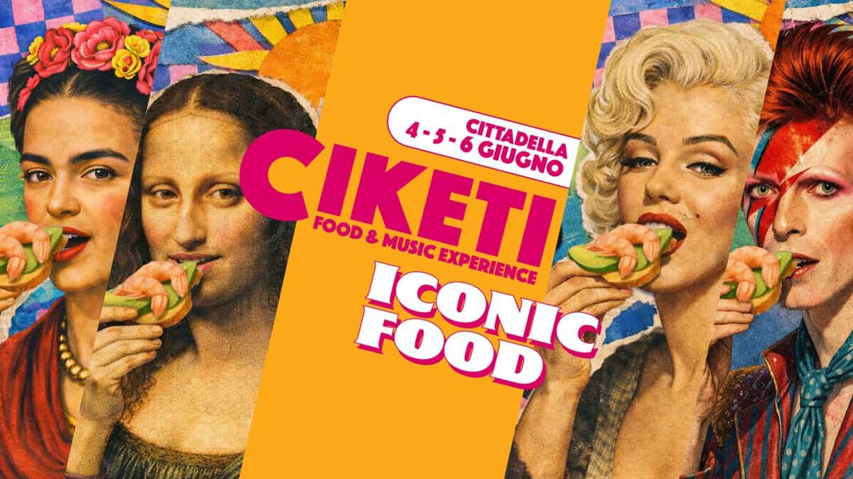 CIKETI ICONIC FOOD Potrebbe essere un contenuto di pop art raffigurante il seguente testo "ΚΕΤΙ 4-5-6GIUGNO 4-5-6 -S-SCIUPENO CITTADELLA GIUGNO FOOD & MUSIC FOONI ICONIC EXPERIENCE FOOD CO4"