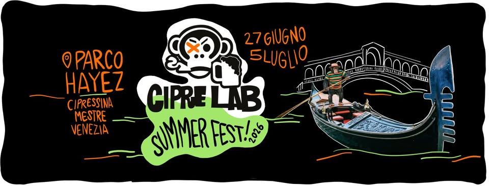 Evento Cipre Lab Summer Fest 2026 Locandina Cipre Lab Summer Fest 2026 - da sabato 27 giugno - domenica 5 luglio 2026 ore 19:00 ore 23:59