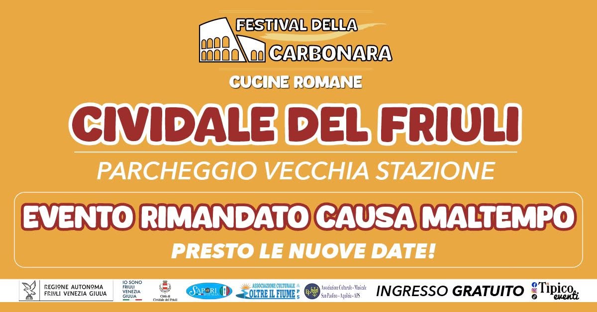 Evento Cividale Del Friuli (Ud) – Festival Della Carbonara Cucine Romane Locandina Cividale Del Friuli (Ud) – Festival Della Carbonara Cucine Romane - venerdì 9 ottobre ore 18:00 - 20:00