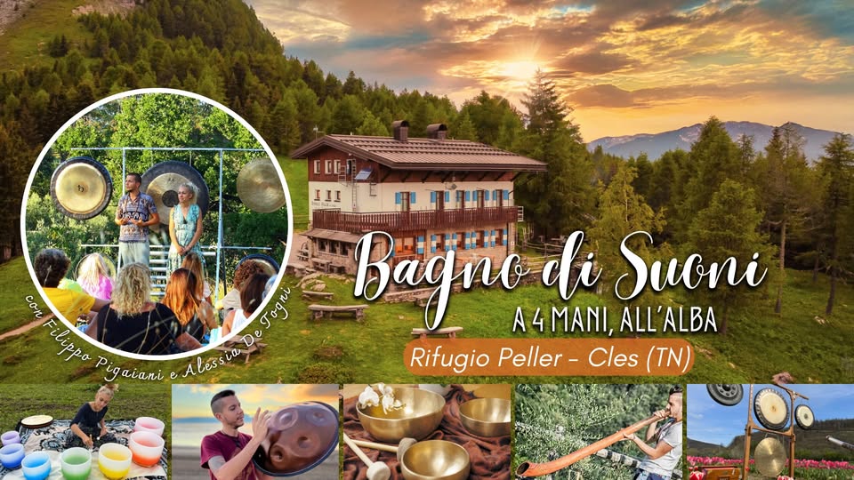 Evento Cles (TN) Bagno di Suoni all’Alba Rifugio Peller Locandina Cles (TN) Bagno di Suoni all’Alba Rifugio Peller - domenica 23 agosto ore 06:00 - 08:00