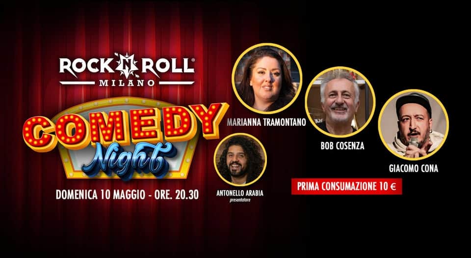 Potrebbe essere un'immagine raffigurante il seguente testo "ROCKMROLL ROLL ROCKN MILANO COLLDY MARIANNA TRAMONTANO NTANO Night_ DOMENICA 10 MAGGIO ORE. 20.30 BOB COSENZA ANTONELLO ARABIA presenfafore GIACOMO CONA PRIMA CONSUMAZIONE 10 €"