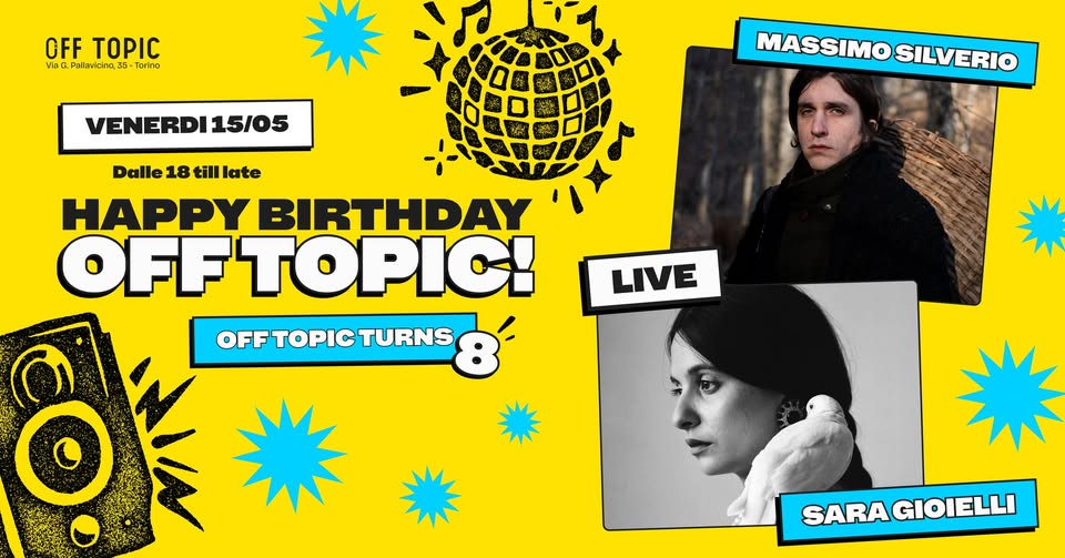 Evento Compleanno Di Off Topic Massimo Silverio Sara Gioielli Live Off Topic Locandina Compleanno Di Off Topic Massimo Silverio Sara Gioielli Live Off Topic - venerdì 15 maggio ore 21:00 - 23:00