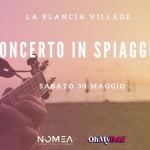 Concerto in Spiaggia Potrebbe essere un'immagine raffigurante violino, chitarra e il seguente testo "LA PLANCIA VILLAGE CONCERTO IN SPIAGGIA SABATO SABATO30MAGGIO 30 30 MAGGIO NOMEAOMyBot! LA ΝΟΜΕΛ INNCVAFVEMUSICEXPERILNCE INNONAT VEMUSICEXPCRILNCL KPC PERIENCE IL OhMyBob!"