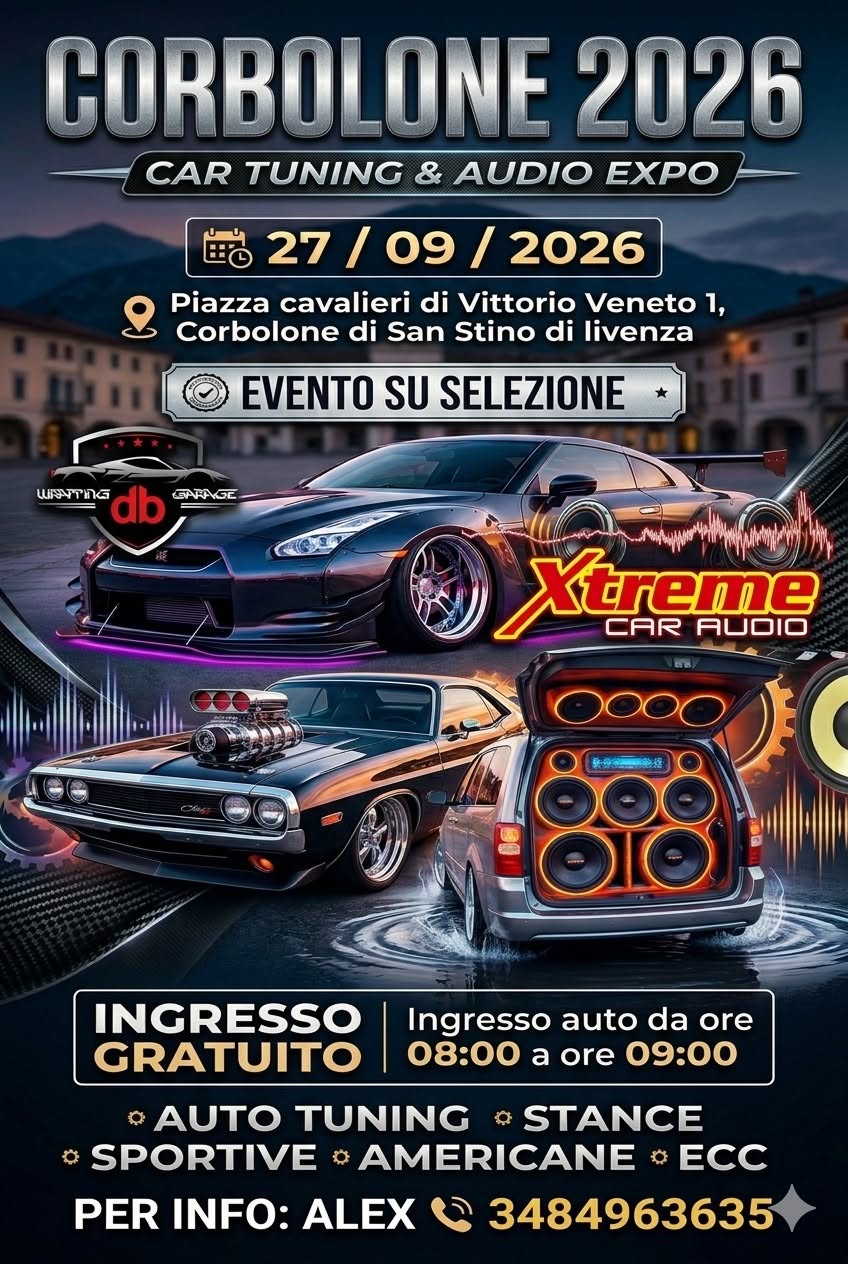 Evento Corbolone Tuning & car audio expo Locandina Corbolone Tuning & car audio expo - domenica 27 settembre ore 08:00 - 10:00