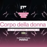 Corpo della donna VOL.1 – STUDIO ZERO – Bosnia ’92-’95 Potrebbe essere un'immagine raffigurante il seguente testo "ጦ ١١/ れ by MAGGIOH21 MAGGIO OFFTOPIC TORINO れ Corpo della donna VOL. VOL.1-STUDIO STUDIO ZERO Bosnia '92 '92-'95 '95 Fertili Terreni FertiliTerreniTeatro Teatro IPERSPAZI"