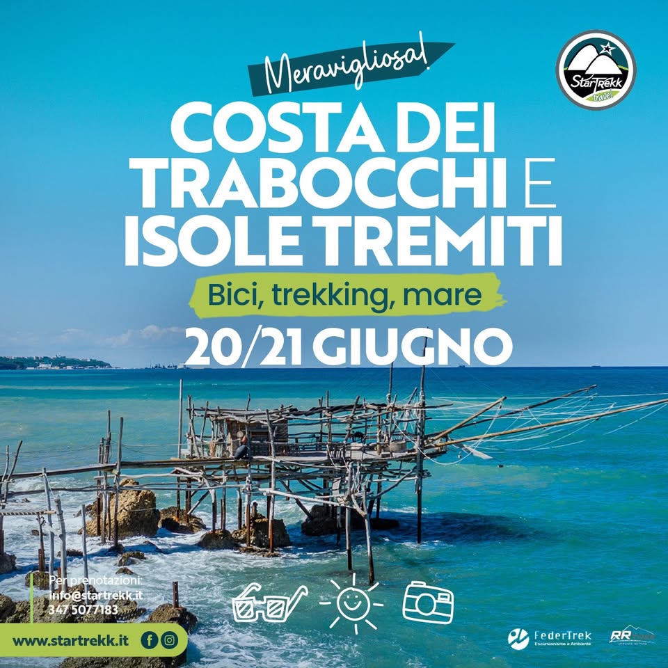 Evento Costa Dei Trabocchi E Isole Tremiti Con Startrekk Locandina Costa Dei Trabocchi E Isole Tremiti Con Startrekk - da sabato 20 giugno - domenica 21 giugno 2026 ore 10:00 ore 18:00