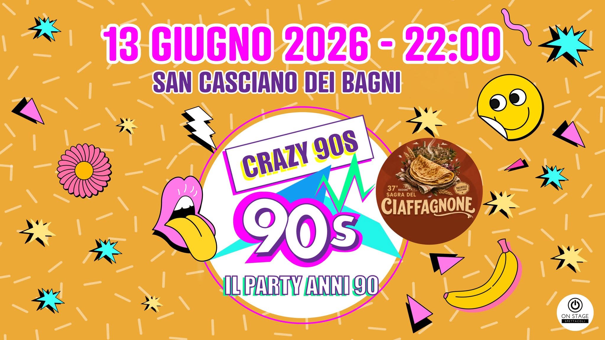 Evento Crazy 90s – Sagra del Ciaffagnone – San Casciano dei Bagni (SI) Locandina Crazy 90s – Sagra del Ciaffagnone – San Casciano dei Bagni (SI) - sabato 13 giugno ore 21:30 - 23:30