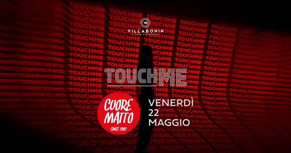 Potrebbe essere un'immagine raffigurante il seguente testo "UCHME ICHME CHME CHME OUCHME OUCHME TOUCHME TOUCHME TOUCHME OUCHME TOUCHME BOUCHME TOUCHME TOUCHME TOUCHM to TOUCHME TOUCMILI BONIN ME TOUCHME TOUCHME OUCHME TOUCHME TOUCHME CHME TOUCHM OUCHME TOUCHME TOUCHME TOUCHME TOUGHME TOUCHM TOUCHME TOUCHME TOUCHME TOUCUME TOUCHME TOUCHME TOUCHME TOUCHME TOUCHME TOUCHME TOUCHME TOUCHME TOUCHME TOUCUME OUCHME OUCHME TOUCHME TOUCHME TOUCHME LOUCHME HME TOUCHME TOUCHME HME TOUCHME HME TOUCHME COCHME TOUCHME TOUCHME HME TOUCHME TOUCHME TOUGHME TOUCHME TOUCHME TOUCHM CUORE VENERDİ TOUCHME TOUCHME TOUCHME ΜΑΠΟ 22 TOUCHME TOUCY TOUCHM MAGGIO SINCE 2002"