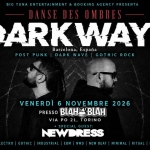 DARKWAYS ╋ NEWDRESS // New Wave Generation by Clean Pee DARKWAYS NEWDRESS – New Wave Generation by Clean Pee a Torino (TO) il 6 novembre 2026