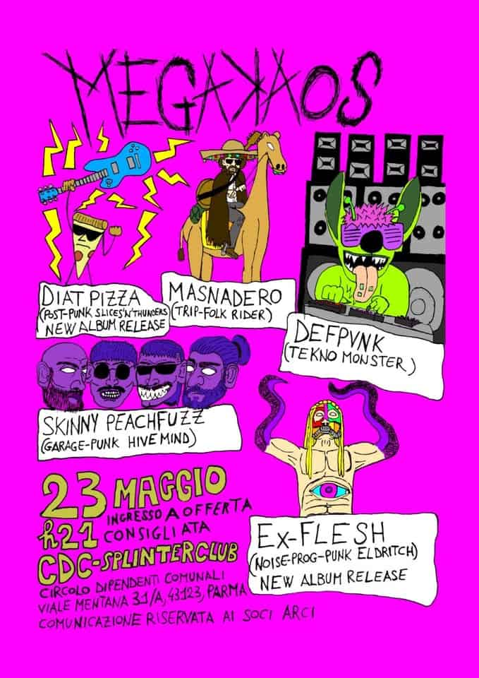 Evento Diat Pizza Masnadero Skinny Peachfuzz@Cdc Locandina Diat Pizza Masnadero Skinny Peachfuzz@Cdc - sabato 23 maggio ore 21:00 - 23:00