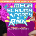 Dj Ruben & il Mega Schiuma Party ★ Bellinzago Novarese (NO) Potrebbe essere un'immagine raffigurante il seguente testo "caHиHий 山理管園 LANCIO DI GADGET CIRMATI DURANTE BLDJSET IL DJ SET LO SCHIUMA PARTY MOBILE PIU' GROSSO D'ITALIA MEGA SCHIUMA PAREL RUBEN DJ DOMENICA 14 GIUGNO BELLINZAGO BELLINZAGONOVARESE BELLINZAGONOVARESE(NO) NOV NOVARESE (NO)"