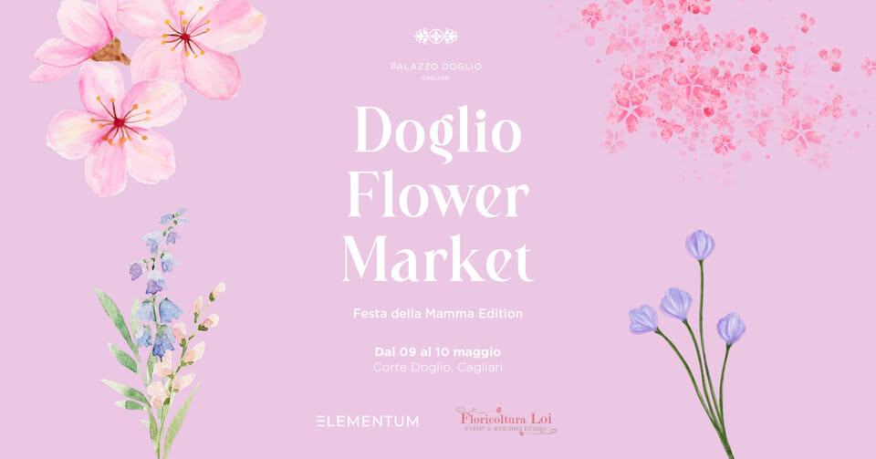 Potrebbe essere un'immagine raffigurante non ti scordar di me e il seguente testo "田安 PALAZZODOGLIO PALAZZO DOGLIO CADUARI Doglio Flower Market Festa della Mamma Edition Dal 09 al l 10 maggio Corte Doglio, Cagliari ELEMENTUM FloricolturaLoi Floricoltura Loi HTWI VENT&WE"