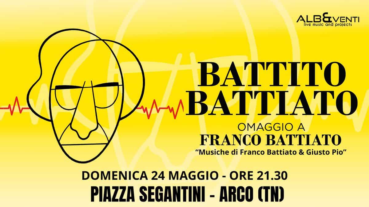 Evento Dom 24.05 Battito Battiato @Piazza Segantini – Arco (Tn) Locandina Dom 24.05 Battito Battiato @Piazza Segantini – Arco (Tn) - domenica 24 maggio ore 21:30 - 23:30
