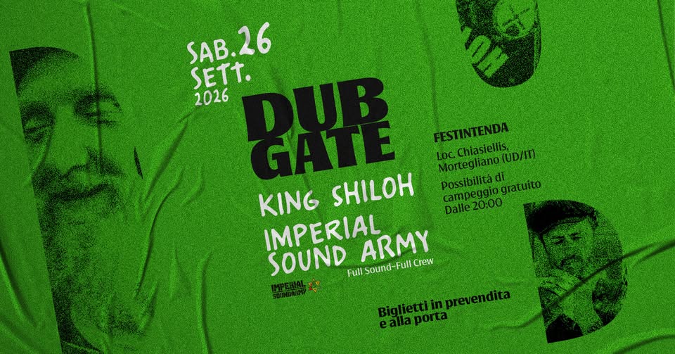 Evento DUB GATE King Shiloh Imperial Sound Army Locandina DUB GATE King Shiloh Imperial Sound Army - sabato 26 settembre ore 15:00 - 17:00