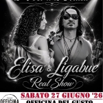 Elisa&Ligabue Real Show – 2 Voci x 2 Artisti@Officina del Gusto – Fossò (Ve) Elisa&Ligabue Real Show – 2 Voci x 2 Artisti@Officina del Gusto – Fossò (Ve) a Mira (VE) il 27 giugno 2026