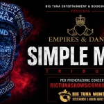 EMPIRES & DANCE – SIMPLE MINDS TRIBUTE live@BIRRERIA PISANI, VIGONZA (PD) Potrebbe essere un contenuto grafico raffigurante il seguente testo "BIG TUNA ENTERTAINMENT ENTE & BOOKING AGENCY PRESENTA FADSANCTIEYG ISE NGLASS VEAND GLITTE سع SEETHEY & AAИCE SIMPLE Tribute SOME MINDS HyD. ROIKE?) ROIK20 PER SPETTACOLI: BIGTUNASHOWS@GMAIL.COM CHANGELING BIG TUNA MGMT ENTERTAMMENT HIDING GENGY"