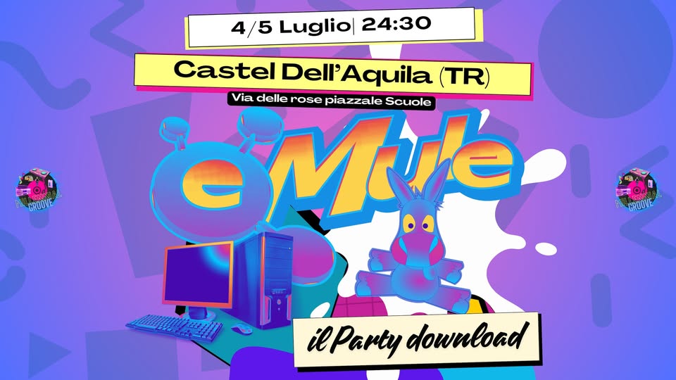 Evento eMule Party – Il Party Download Castel dell’Aquila (Terni) Locandina eMule Party – Il Party Download Castel dell’Aquila (Terni) - domenica 5 luglio ore 00:30 - 02:30