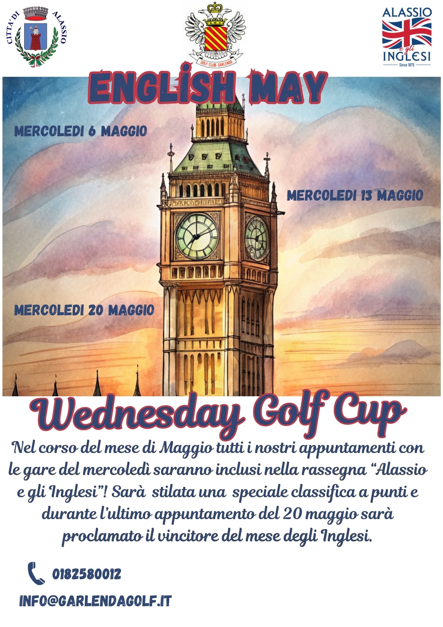 English May – Wednesday Golf Cup Potrebbe essere un'immagine raffigurante golf e il seguente testo "SO น 1 ALASSIO 米 INGLESI SnesRis 46810483 ENGLİSH សក MAY MERCOLEDI MERCOLEDI6MAGGI 6 MAGGIO 社京京肌のが抜 MERCOLEDI MERCOLEDI13MAGGIO 13 MAGGIO MERCOLEDI 20 MAGGIO Wednesday colf cup Nel corso del mese di Maggio tutti i nostri appuntamenti con le gare del mercoledì saranno inclusi nella rassegna "Alassio gli Inglesi"! Sarà stilata una speciale classifica a punti e durante l'ultimo appuntamento del 20 maggio sarà proclamato il vincitore del mese degli Inglesi. 0182580012 INFO@GARLENDAGOLF.IT"