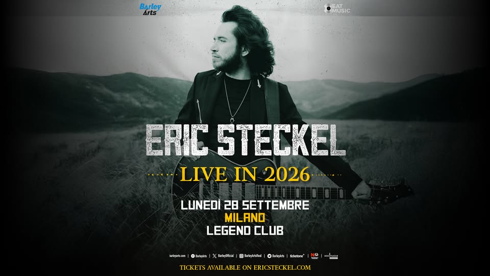 Evento Eric Steckel Live in 2026 Live in Milan Locandina Eric Steckel Live in 2026 Live in Milan - lunedì 28 settembre ore 21:00 - 23:00