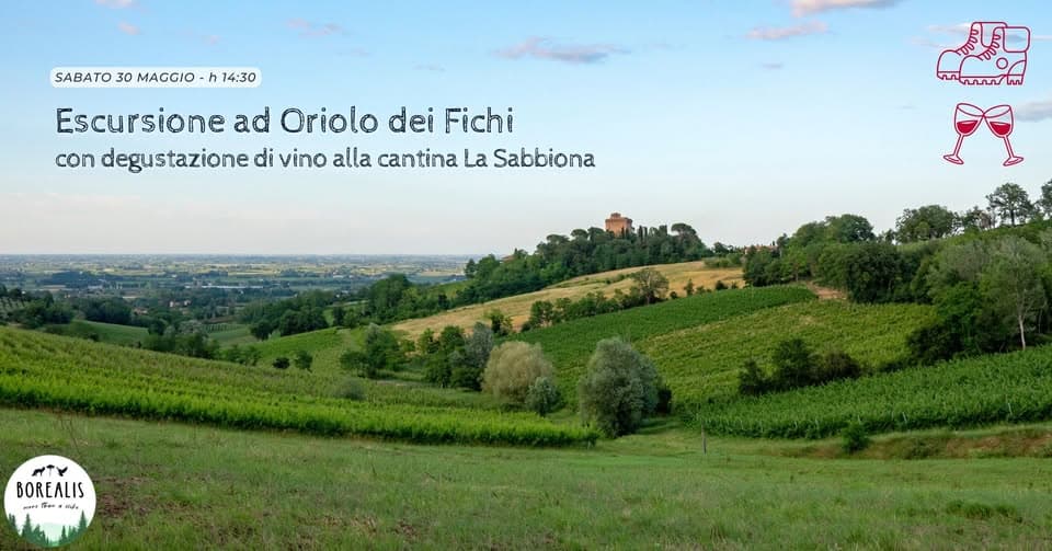 Potrebbe essere un'immagine raffigurante ‎silo, le Cotswolds, orizzonte e ‎il seguente testo "‎SABATO 30 MACGIO 14:30 Escursione ad Oriolo dei Fichi con degustazione di vino alla cantina La Sabbiona ممن hnamt ىما BOREALIS ي ره 보해 e‎"‎‎