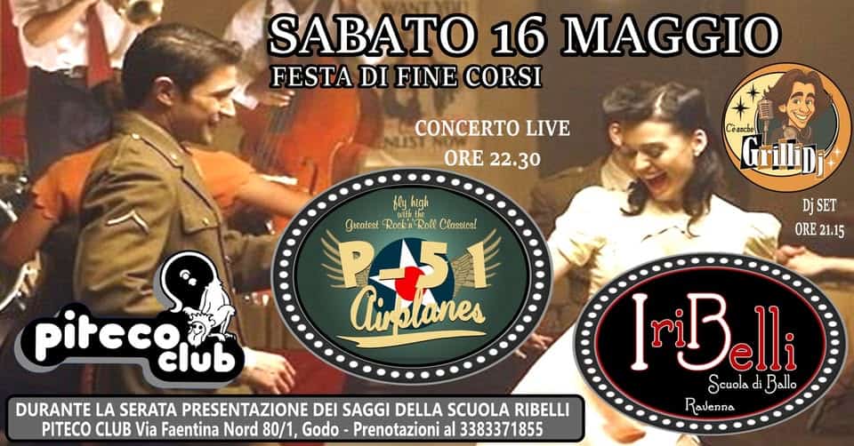 Potrebbe essere un'immagine raffigurante il seguente testo "SABATO 16 MAGGIO FESTA DI FINE CORSI CONCERTO LIVE ORE ORE22.30 22.30 Ceancbe Grillin blyhigh wititha Gheatest Rock'n RocknRobl GneatestReckReoseCloste Roll Classicsl P+51 Cirslunes Air slanes Dj SET ORE21.15 ORE 21.15 pircco club DURANTE LA SERATA PRESENTAZIONE DEI SAGGI DELLA SCUOLA RIBELLI PITECO CLUB Via Faentina Nord 80/1, Godo Prenotazioni al 3383371855 Iri IriBelli Scuola ScuoladiBallo di Ballo Ravenna"