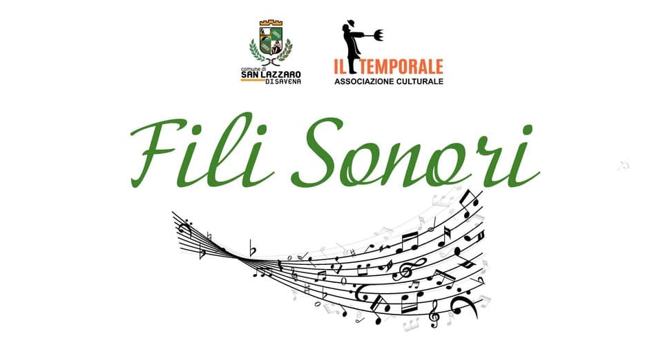 FILI SONORI | Rassegna musicale in Corte Comunale Potrebbe essere un'immagine raffigurante il seguente testo "E SANLAZZARO ทาแอุค amunad LAZZARO SHN DISAVENA ILLTEMPORALE ASSOCIAZIONE CULTURALE Fili Sonori"
