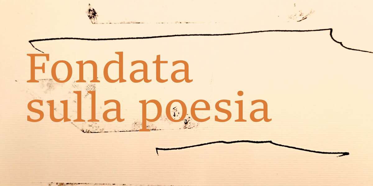 Fondata sulla poesia – Polini, Renda, Ulbar con Andrea Accardi Potrebbe essere un'immagine raffigurante il seguente testo "Fondata sulla sullapoesia poesia"
