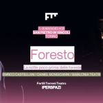 Foresto. La notte poco prima delle foreste Foresto. La notte poco prima delle foreste a Torino (TO) il 7 maggio - 8 maggio 2026