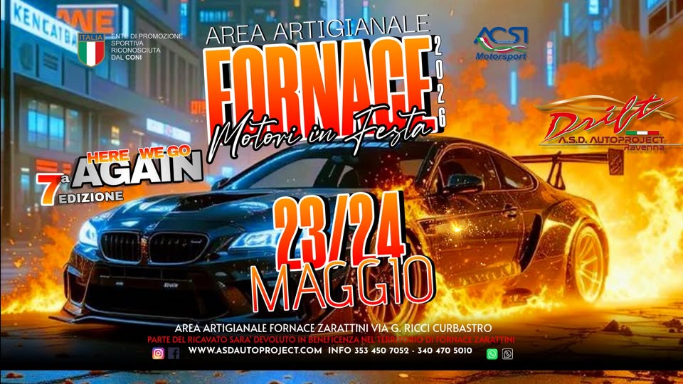 FORNACE MOTORI in FESTA Potrebbe essere un'immagine raffigurante auto e il seguente testo "Dalfi A.S.D.AUTOPROJECT avenna KENCATDA ONE ALIA-ENTE ΑΟ PROMOZIONE SPORTI AREA ARTICIANALE RICO ICONOSCIUTA ONOSCII TA DAL CONI FORNACE in Motovi.ên Festar 7 7EDIZIONE EDIZIONE AGAIN HERE HEREWEGO WE-GO 23/24 MAGGIO AREA AREAARTIGIANALEFORNACEZARATIN ARTIGIANALE FORNACE ZARATTINI VIAG. RICCI CURBASTRO PARTEDEL FICENZAN ΝΕΙ TER TERRITORIO TORIO FORI FORNACE NACE ZARATTINI O WWW.ASDAUTOPROJECT.COM INFO 353 450 7052 340 470 5010 9 3"
